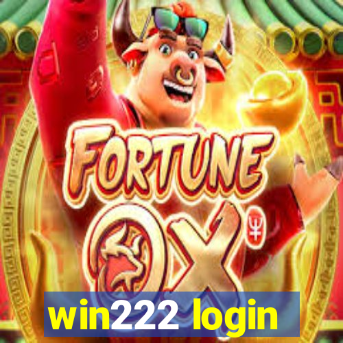 win222 login